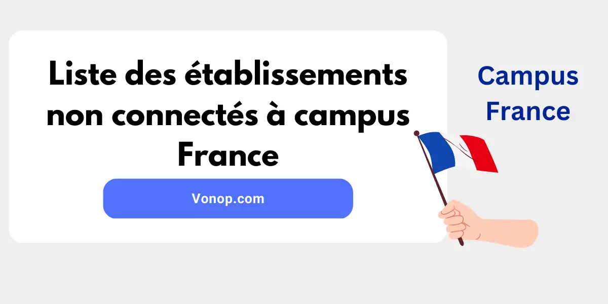 Liste des établissements non connectés à campus France